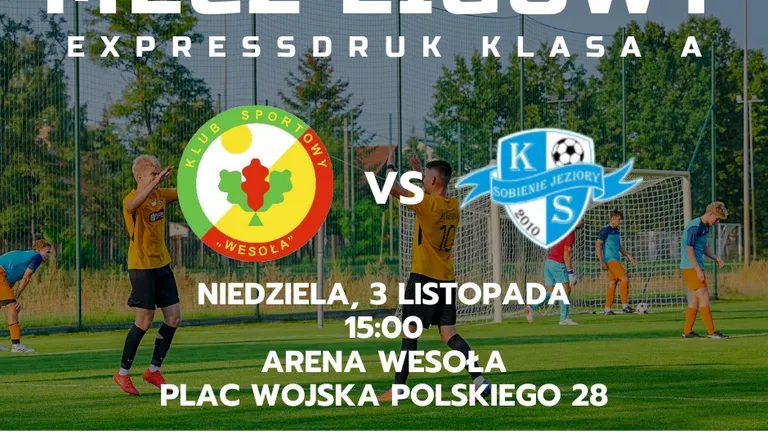 Mecz KS Wesoła vs KS Sobienie Jeziory