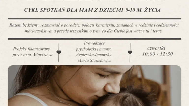 Cykl spotkań wsparcia dla mam z dziećmi w wieku 0-10 miesięcy w ramach projektu Bliżej Rodziców VIII