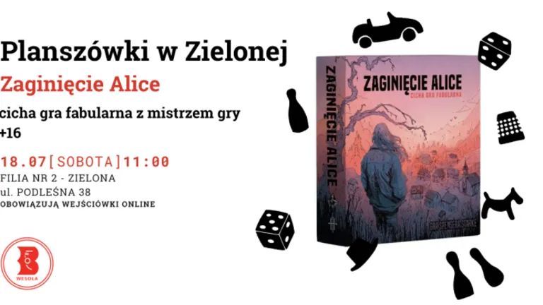 Planszówki w Zielonej: rozgrywka fabularna „Zaginięcie Alice” z mistrzem gry