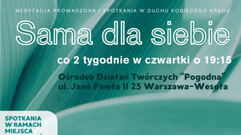 Dołącz do spotkań „Sama dla siebie” w Ośrodku Pogodna