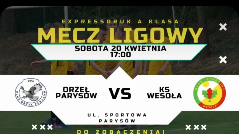 Wielkie emocje przed nadchodzącym meczem ligowym: KS Wesoła kontra Orzeł Parysów!