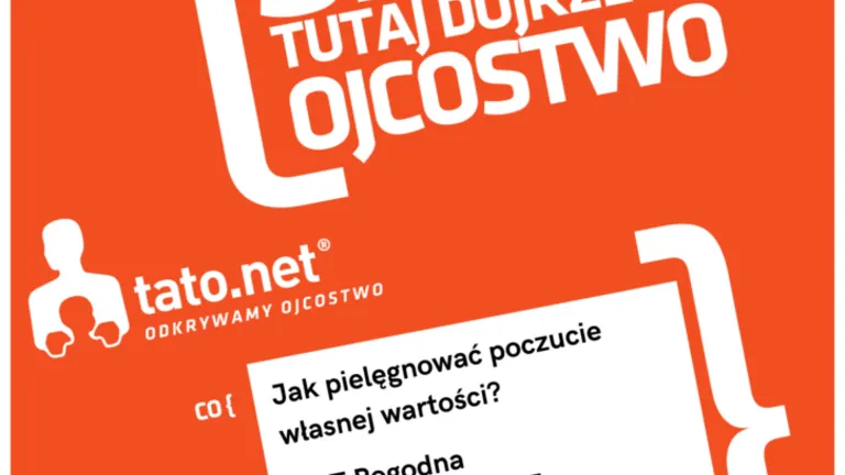 Klub Ojców Tato.net: Jak pielęgnować poczucie własnej wartości?