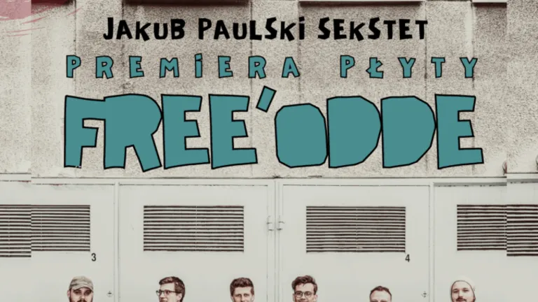 Koncert premierowy płyty Free’odde zespołu Jakub Paulski Sekstet