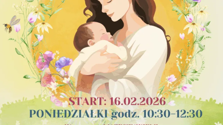 Matecznik – cykl poniedziałkowych spotkań dla świeżo upieczonych mam z dziećmi do 1 roku życia