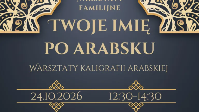 Twoje imię po arabsku. Warsztaty kaligrafii dla dzieci i opiekunów w „Zielonej”