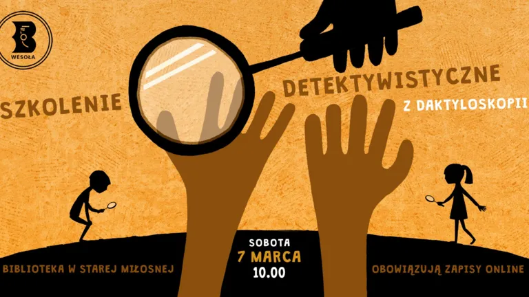 Szkolenie detektywistyczne z daktyloskopii dla rodzin – praktyczne warsztaty w bibliotece