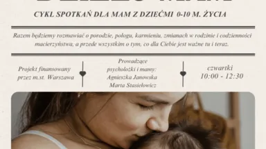 Zdjęcie do artykułu Cykl spotkań wsparcia dla mam z dziećmi w wieku 0-10 miesięcy w ramach projektu Bliżej Rodziców VIII