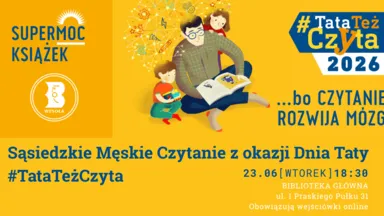 Zdjęcie do artykułu Męskie Czytanie na Dzień Taty w bibliotece. Dołącz do #TataTeżCzyta