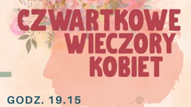 Zdjęcie do artykułu Czwartkowe Wieczory Kobiet – kreatywne spotkania dla pań w ODT Zielona