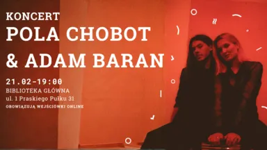 Zdjęcie do artykułu Koncert Pola Chobot & Adam Baran – muzyka alternatywna i dark pop w Bibliotece