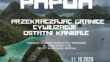 Zdjęcie do artykułu Spotkanie podróżnicze z Anitą Pogorzelską. Papua, „Ostatni kanibale”, Korowajowie i Dani