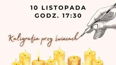 Zdjęcie do artykułu Kaligrafia przy świecach. Jesienne warsztaty ze stalówką w Murowance