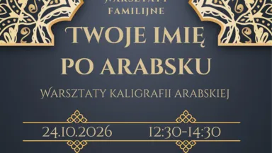 Zdjęcie do artykułu Twoje imię po arabsku. Warsztaty kaligrafii dla dzieci i opiekunów w „Zielonej”