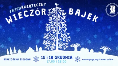 Zdjęcie do artykułu Przedświąteczny Wieczór Bajek – spotkania z opowieściami i świąteczną atmosferą dla dzieci