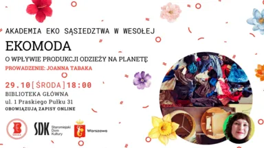 Zdjęcie do artykułu Spotkanie Akademii Eko Sąsiedztwa: ekomoda i wpływ produkcji odzieży na środowisko
