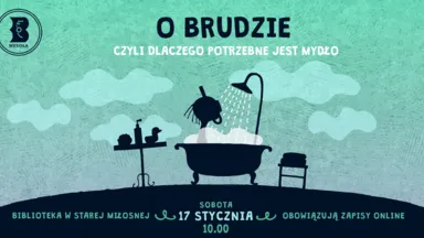 Zdjęcie do artykułu Spotkanie edukacyjne dla dzieci "O brudzie, czyli dlaczego potrzebne jest mydło"
