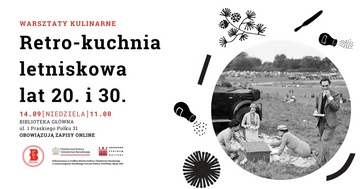 Plakat Warsztaty kulinarne – Retro kuchnia letniskowa lat 20. i 30. z Tomaszem Gąsiorkiem
