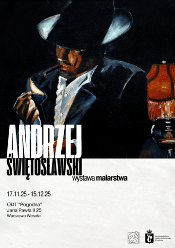 Plakat Wystawa malarstwa Andrzeja Świętosławskiego – obrazy mieszkańca Wesołej