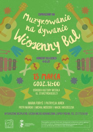 Plakat Wiosenny Bal – Muzykowanie na dywanie: koncert i animacje dla najmłodszych z muzyką na żywo