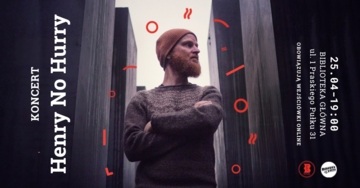 Plakat Koncert Henry No Hurry – muzyka i opowieści Wawrzyńca Jana Dąbrowskiego