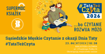 Plakat Męskie Czytanie na Dzień Taty w bibliotece. Dołącz do #TataTeżCzyta