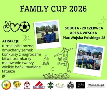 Plakat Wesoła Family Cup 2026: piknik i turniej pokoleń już w sobotę na Arenie Wesoła