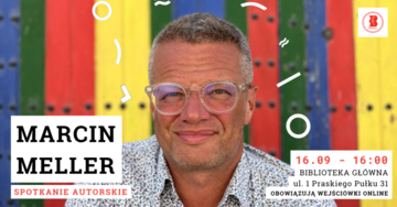 Plakat Spotkanie autorskie z Marcinem Mellerem – rozmowa o reportażu i książkach
