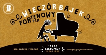 Plakat Fortepianowy Wieczór Bajek w Bibliotece w Zielonej – spotkania z muzyką i baśnią