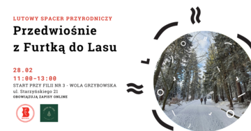 Plakat Lutowy spacer przyrodniczy „Przedwiośnie” z Furtką do Lasu