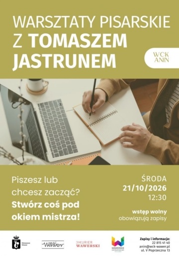 Plakat Tomasz Jastrun poprowadzi warsztaty pisarskie w WCK Anin