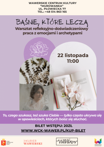 Plakat Baśń jako punkt wyjścia. Warsztat „Baśnie, które leczą” dla dorosłych w Murowance
