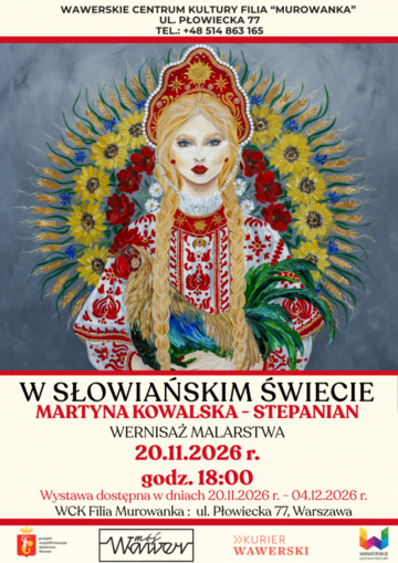 Plakat „W słowiańskim świecie”. Wernisaż malarstwa Martyny Kowalskiej-Stepanian w Murowance