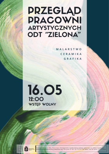 Plakat Przegląd pracowni artystycznych – prezentacja ceramiki, grafiki i malarstwa w ODT „Zielona”