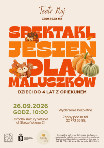 Plakat Spektakl „Jesień” Teatru Naj dla dzieci do 4 lat i ich opiekunów