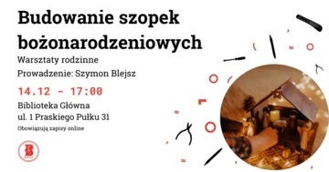 Blured Warsztaty budowania szopek bożonarodzeniowych z Szymonem Blejszem w Bibliotece w Wesołej