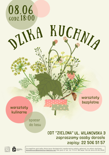 Plakat Warsztaty kulinarne dla dorosłych: Dzika Kuchnia – odkrywanie smaków dzikich roślin