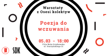 Plakat Warsztaty poetyckie „Poezja do wczuwania” z Osesi kolektyw – twórcza zabawa słowem
