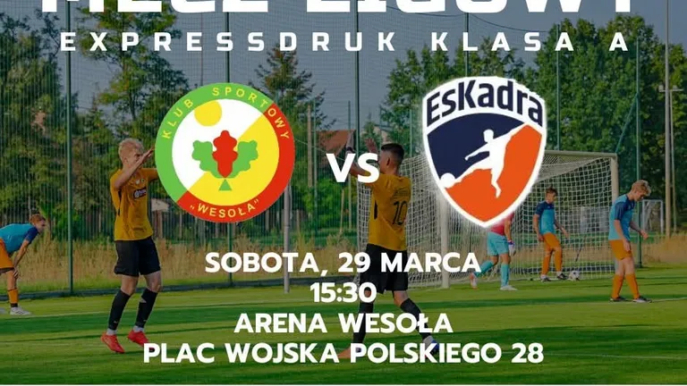 KS Wesoła vs. AP Eskadra – starcie na inaugurację rundy wiosennej!
