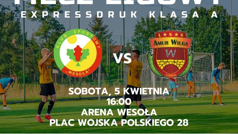 Mecz KS Wesoła kontra Amur Wilga na Arenie Wesoła