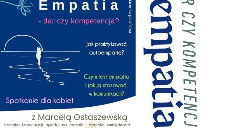 Warsztat dla kobiet z Marcelą Ostaszewską: Empatia – Dar czy Kompetencja?