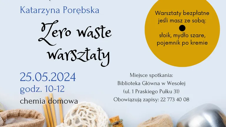 Zero Waste – Warsztaty z Domowej Chemii w Bibliotece w Wesołej