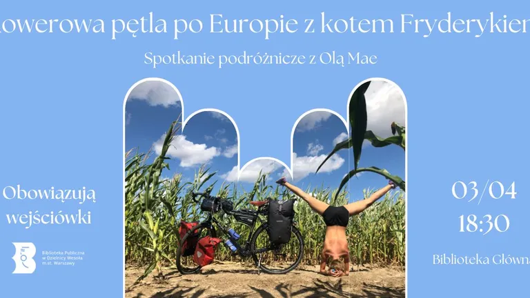 Spotkanie podróżnicze z Olą Mae: Rowerowa pętla po Europie