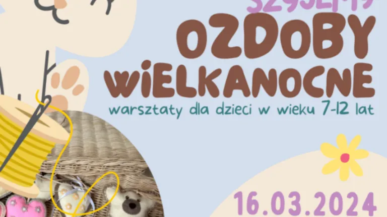 Twórcze warsztaty szycia ozdób wielkanocnych!