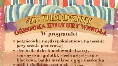 Zdjęcie do artykułu 40. urodziny Ośrodka Kultury Wesoła: Rodzinny piknik, taniec i animacje!