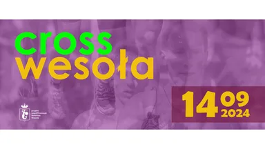 Zdjęcie do artykułu IX Cross Wesoła 2024 – Ostatnia szansa na zapisy, bieg już w sobotę!