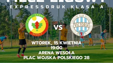 Zdjęcie do artykułu Mecz KS Wesoła z Victorią Warszawa na Arenie Wesoła