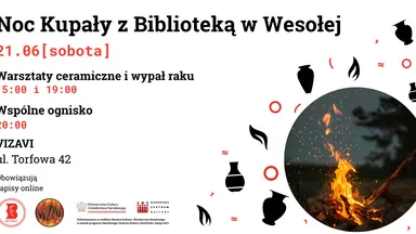 Zdjęcie do artykułu Noc Kupały z warsztatami ceramiki i ogniskiem organizowana przez Bibliotekę w Wesołej