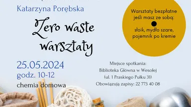 Zdjęcie do artykułu Zero Waste – Warsztaty z Domowej Chemii w Bibliotece w Wesołej