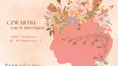 Zdjęcie do artykułu Czwartkowe wieczory kobiet w Ośrodku Działań Twórczych "Zielona"