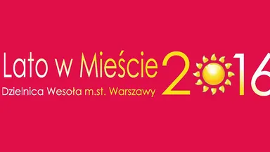 Zdjęcie do artykułu Lato w mieście 2016 – nie ma miejsce na nudę w czasie wakacji